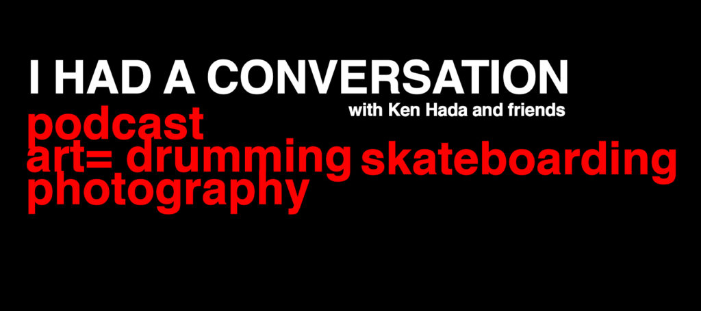 candid conversation podcast skate music & photo